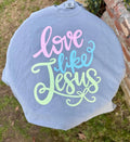 Love Like Jesus SALE